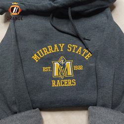 Murray State Racers Embroidered Sweatshirt, NCAA Embroidered Shirt, Embroidered Hoodie, Unisex T-Shirt
