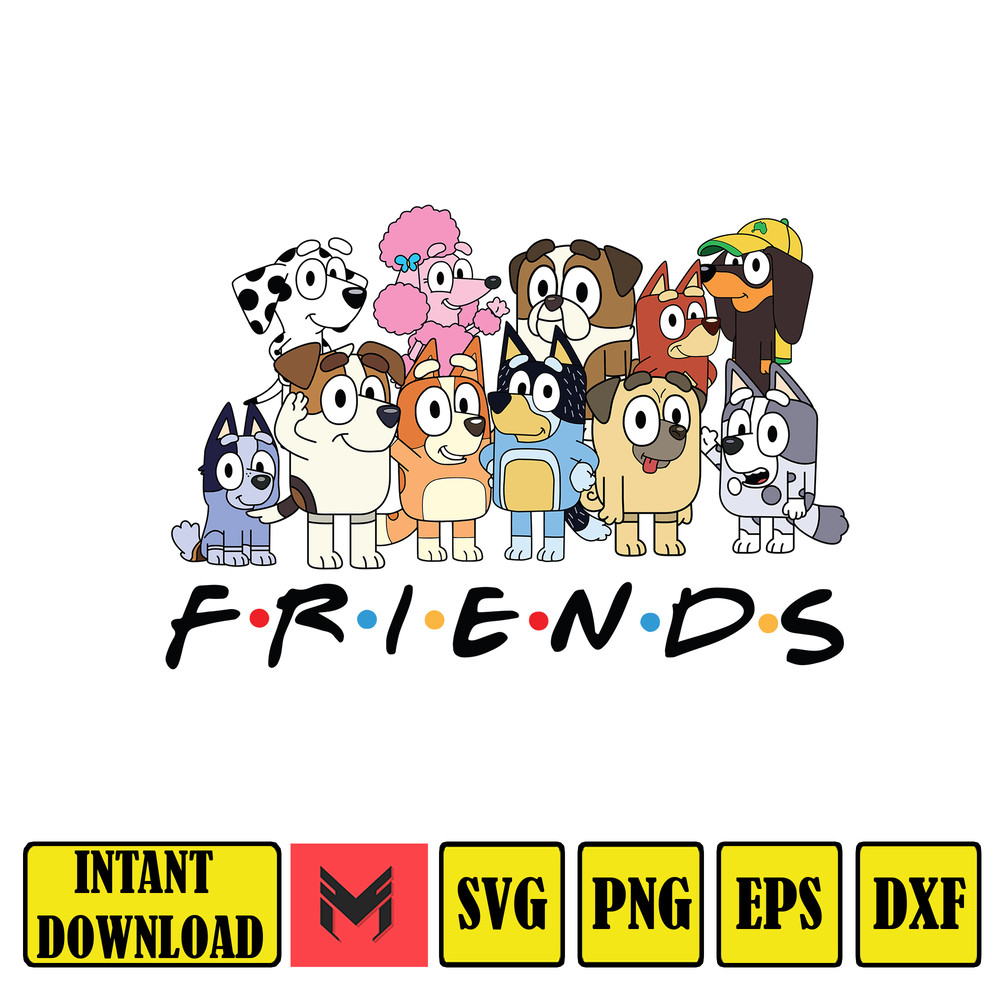 Bluey Friends svg, Bluey Friends Instant Download Png, Bluey And Friends Digital Png File, Ready to Print Bluey Png File (2).jpg
