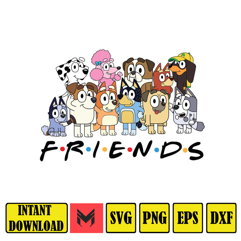 Bluey Friends svg, Bluey Friends Instant Download Png, Bluey And Friends Digital Png File, Ready to Print Bluey Png File (2).jpg