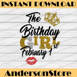 the birthday girl february 1st png,february 1st png, birthday png, best friend png, instant download, png printable