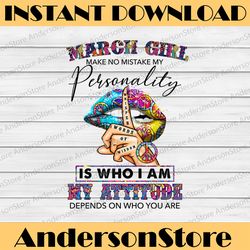 March Girl Hippie - Whisper Words Of Wisdom PNG, Birthday gift, March Birthday/ INSTANT DOWNLOAD/Png Printable