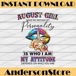 August Girl Hippie - Whisper Words Of Wisdom PNG, Birthday gift, August Birthday/ INSTANT DOWNLOAD/Png Printable