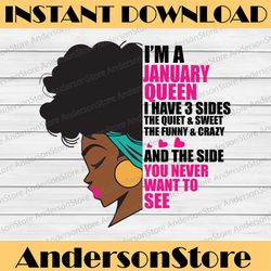 Im A January Queen I Have 3 Sides The Quite Sweet SVG, September Woman ,Have 3 Sides , Birthday Queen Black svg