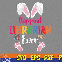 hoppiest librarian ever costume bunny easter chocolate eggs svg, eps, png, dxf, digital download
