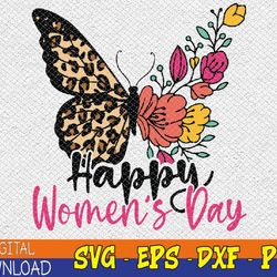 International Women's Day 2023 Happy Women's Day Butterfly Svg, Eps, Png, Dxf, Digital Download