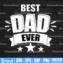 best dad ever svg ready to press png sublimation transfer, cutting design, heat transfer, father's day digital design