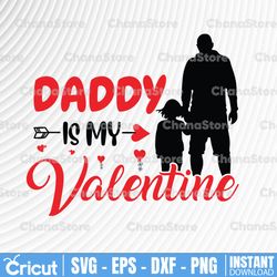 girl valentines svg, daddy is my valentine svg, funny valentines svg, kids valentines day,