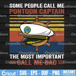 some people call me pontoon captain the most important call me dad vintage png file for sublimation digital design