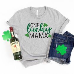 One Lucky Mama Shirt,St. Patrick's Day Shirt,Lucky Shamrock Shirt,Patrick's Day Gift,Patrick's Day Family Matching Shirt