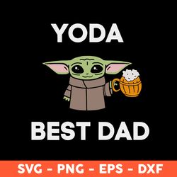 Yoda Best Dad Svg, Baby Yoda Svg, Dadalorian Svg, Star Wars Svg, Eps, Dxf, Png - Download File