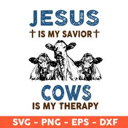 jesus is my savior cow is my therapy svg, cow svg, the cow svg, eps, png - download file