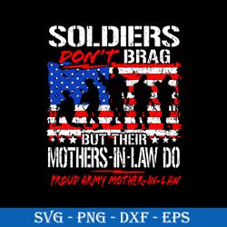 soldiers don't brag but their mothers in alaw do proud army mother in law svg, mother's day svg digital file
