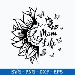 mom life svg, mom flower svg, mother's day svg, png dxf eps digital file