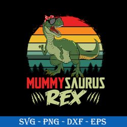 mummusaurus rex svg, dinosaur mom svg, mother's day svg, png dxf eps digital file