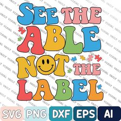 see the able not the label autism svg, autism awareness svg, be kind autism, be kind autism, autism awareness day svg, a