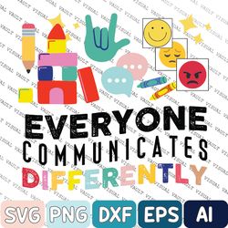 Everyone Communicates Differently Svg, Autism Svg, Autism Svg for Mom, Autism Awareness, Autism Awareness Month, Autism