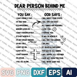 Dear Person Behind Me, Custom Svg or Hoodie, Front and Back Bible Verse Svg/Hoodie, Gift for Her, Religious Gift for Lov