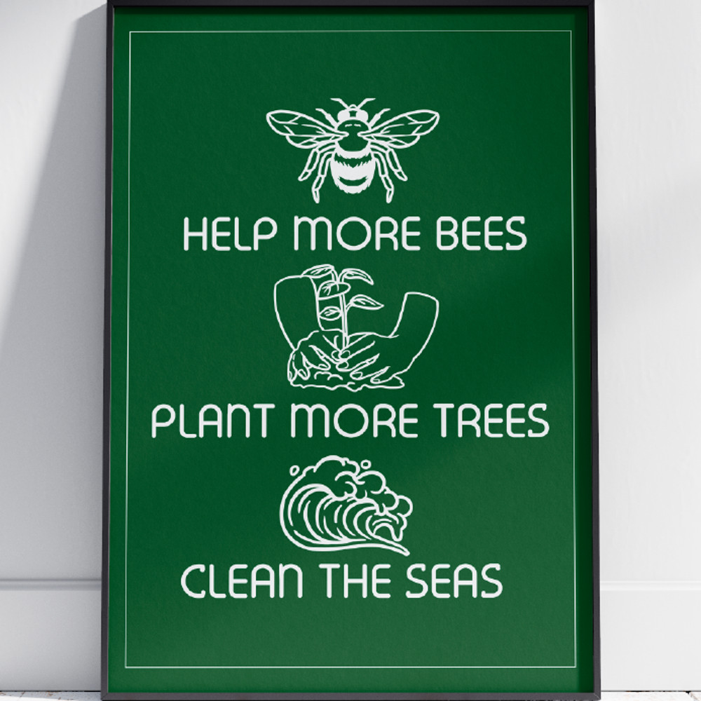 Help-More-Bees-Plant-More-Trees-Clean-The-Seas-1.png