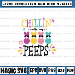 chillin with my peeps svg-quarantine peeps 2021 png-easter peeps, easter bunny, digital download