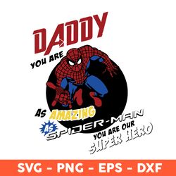 Marvel Spider Man Father's Day Amazing Dad Svg, Father's Day Svg, Cricut, Vector Clipar, Eps, Dxf, Png - Download File