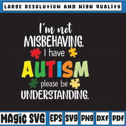 im not misbehaving i have autism svg, autism svg, autism awareness svg, awareness svg, easter bunny, digital download