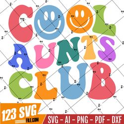 Cool Aunts Club SVG, Cool Aunts Club PNG, Cool Aunts Shirt Svg, Cool Aunts Shirt Png, Trendy Aunts Svg, , Wavy Text, Sil