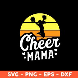 cheer mama svg, cheer svg, mama svg, mother's day svg, cricut, vector clipar, eps, dxf, png -download file