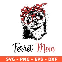 Ferret Mom Svg, Ferret Svg, Mom Svg, Mother's Day Svg, Cricut, Vector Clipar, Eps, Dxf, Png - Download File