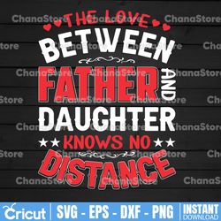 the love between a father and daughter knows no distance svg vector cut file for vinyl cutter silhouette cameo