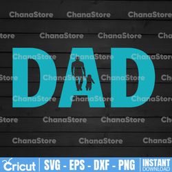 dad svg, father's day svg files, instant download, cricut cut files, silhouette cut files, download,