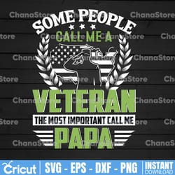 some people call me veteran but the most important call me dad svg dxf png eps fathers day svg, veteran svg