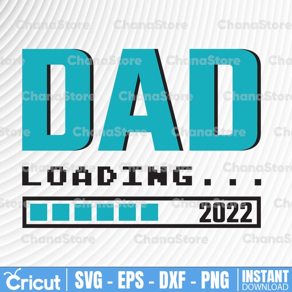 Daddy Loading Svg Dad Loading SVG, Dad svg, Fathers Day svg Cutting Files for | Inspire ...