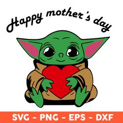 happy mother's day svg, heart svg, baby yody svg, mother's day svg, cricut, vector clipar, eps, dxf, png - download file
