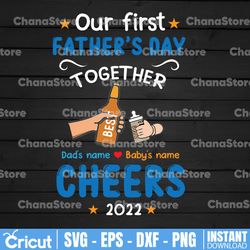 personalized name our first father's day together svg father's day svg cricut silhouette download vector svg png eps dxf