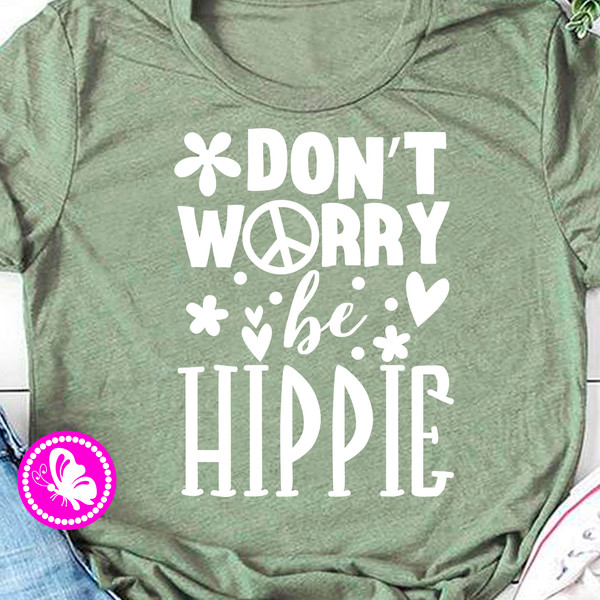 don't worry be hippie tshirts.jpg