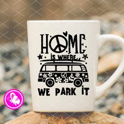 Home is where we park it quote Hippie Bus print Flowers Sun Sea Ocean Cruise Summer clipart