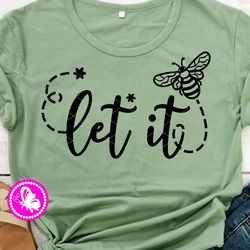 let it bee inspirational quote be happy print clipart