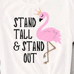 Stand tall and stand out Quote. Pink Flamingo pint Summer art