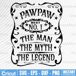 pawpaw man myth legend svg pawpaw fathers day svg grandfather svg pawpaw tsvg  svg man myth legend svg grandpa svg