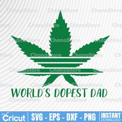 fathers day world's dopest dad funny weed carnabis svg png dxf eps sublimation design -digital design - sublimation