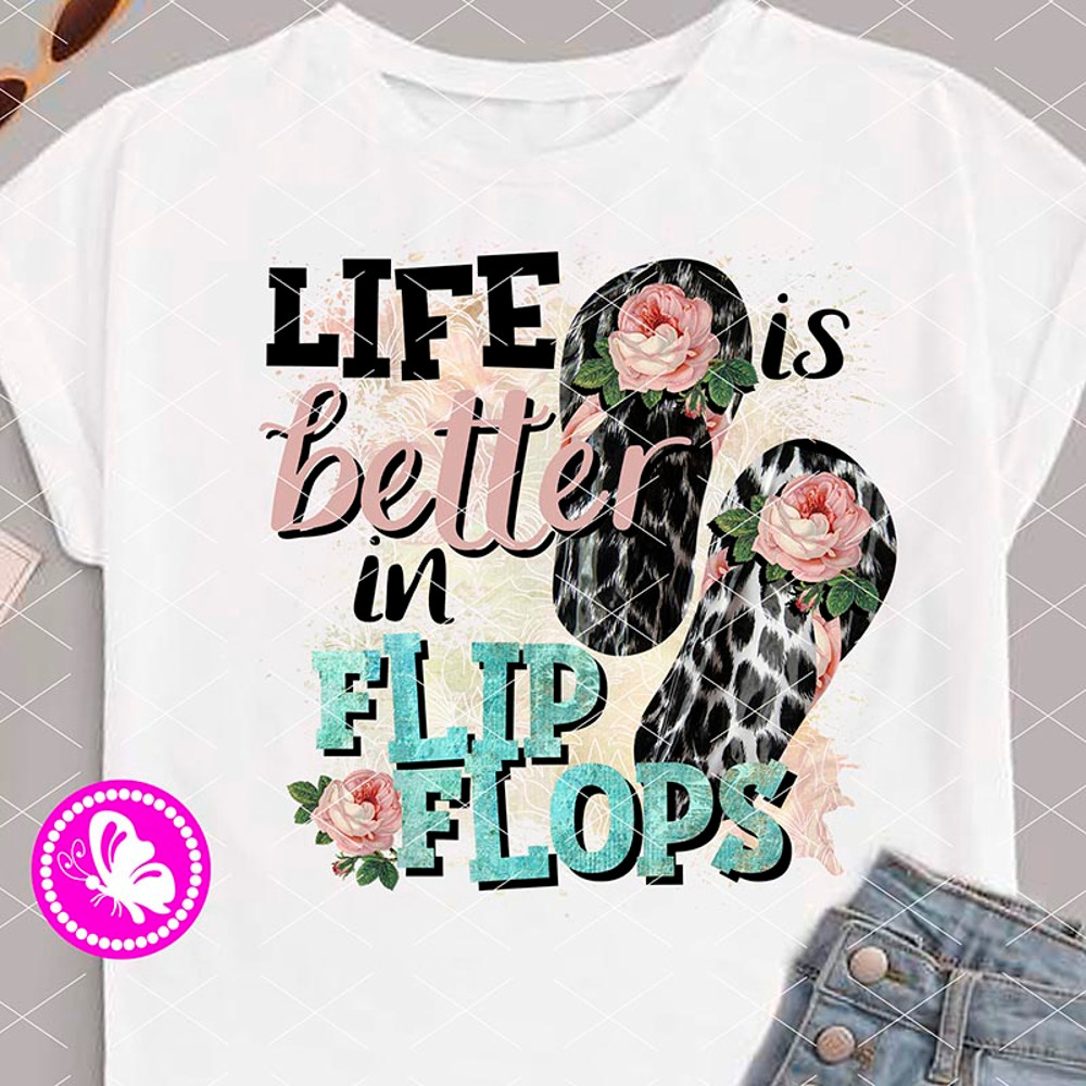 Life is better in flip flops SUB png mamalama design.jpg