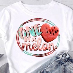 One in a melon Watermelon Summer Tropical fruits Sublimation designs downloads