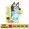 Bluey Svg, Cartoon Svg, Bluey Svg, Cartoon Svg, Bluey Svg, Bluey Heeler Svg, Bluey Birthday Svg, Bluey Vector (57).jpg