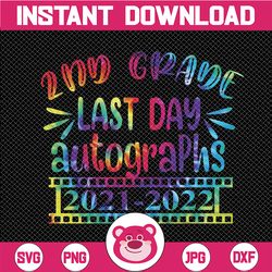 2nd grade last day autograph 2021-2022 png, last day of school png, last day shirt png, end of school png