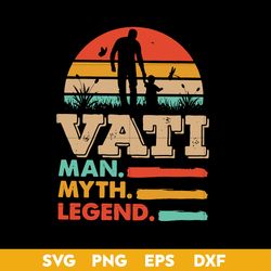 vati man myth legend svg, father's day svg, png dxf eps file