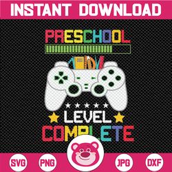 preschool graduation level complete svg, video gamer svg, pre-k boy graduation gift, last day of preschool, gamer gift s
