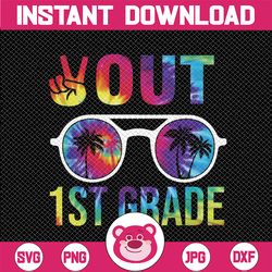 peace out 1st grade tie dye svg, graduation last day of school svg, 1st grade graduation, teacher, tie dye, sublimation