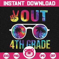 peace out 4th grade tie dye svg, graduation last day of school svg, 1st grade graduation, teacher, tie dye, sublimation
