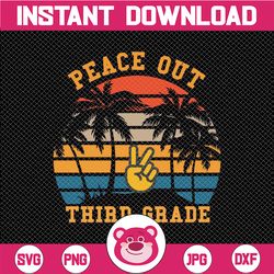 peace out third grade svg, end of the year, grade graduation, end of school, beach svg, last day of school svg