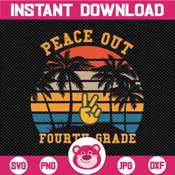 peace out fourth grade svg, end of the year, grade graduation, end of school, beach svg, last day of school svg